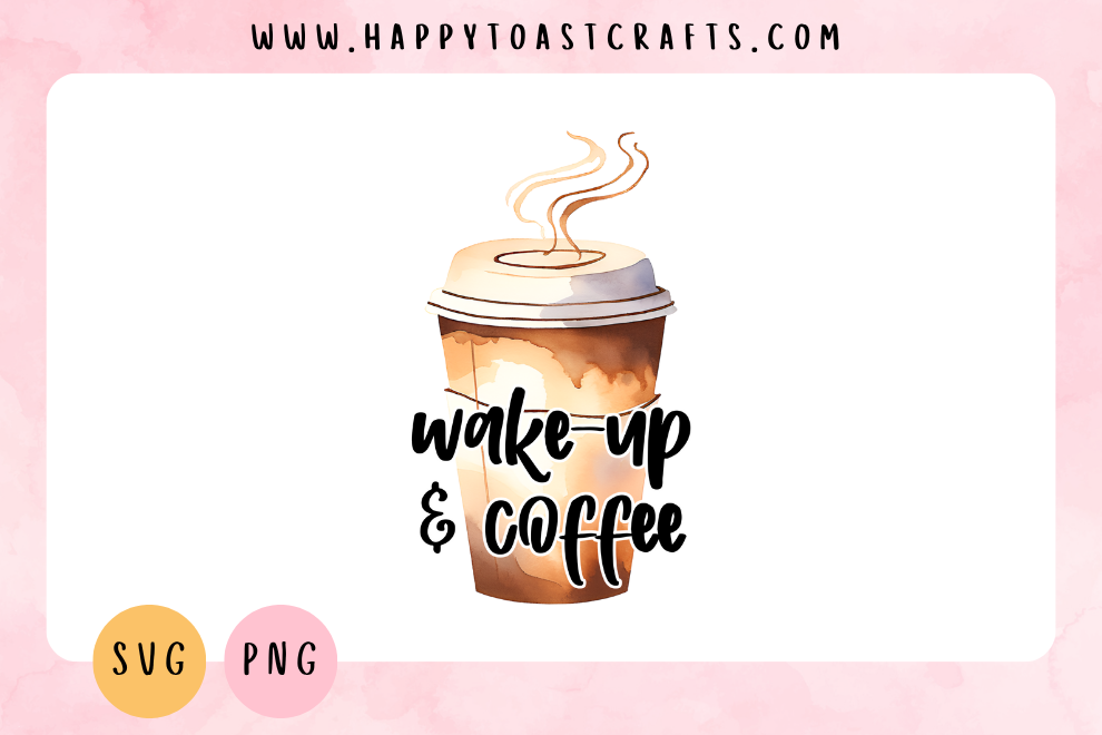 Wake-Up & Coffee – Free Sublimation Design